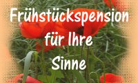 Fr&uuml;hst&uuml;ckspension f&uuml;r Ihre Sinne